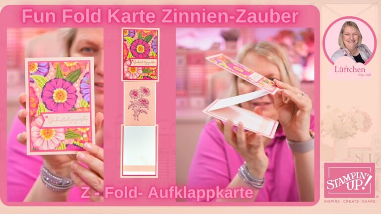 Zinnien-Zauber: Kartentechnik Z - Fold Karte / Fun Fold Stampin Up
