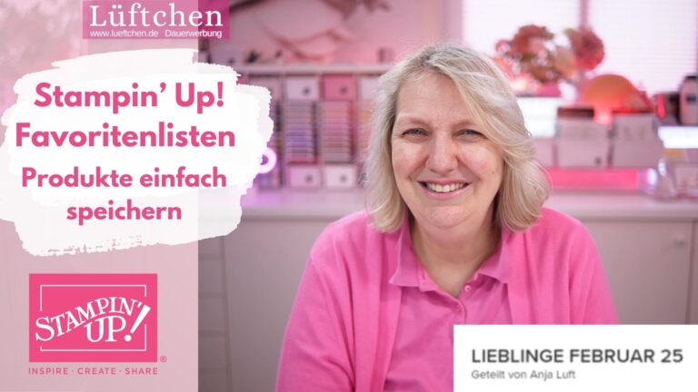 Eine Person in einem rosa Hemd lächelt in einem Bastelraum in die Kamera. Der Text auf dem Bild wirbt für Stampin‘ Up!-Produkte, zeigt Highlights aus den Favoritenlisten 2025 und zeigt das Datum 25. Februar.