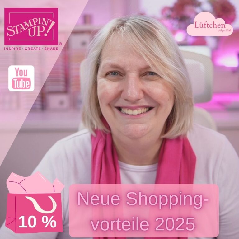 Shoppingvorteile 2025: Was sich bei Stampin’ Up! ändert
