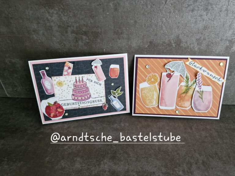 Zwei handgemachte Geburtstagsgrußkarten mit Getränke- und Kuchenillustrationen, mit deutschem Text auf dunklem Untergrund. Der Instagram-Name @arndtsche_bastelstube und das Motiv „Mach was draus Mai 25“ sind zu sehen.