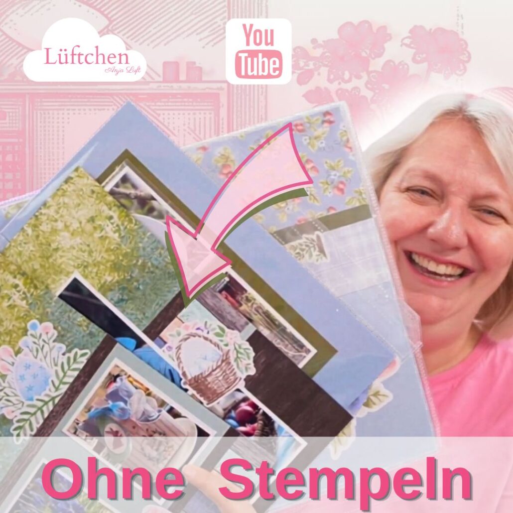 Eine lächelnde Anja hält mehrere verzierte Scrapbook-Seiten hoch; unten ist der Text "Scrapbook ohne Stempeln" eingeblendet, und in der linken oberen Ecke erscheint ein "Lüftchen"-Logo.